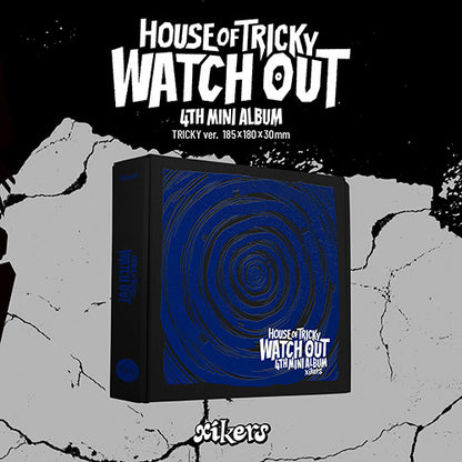 XIKERS - HOUSE OF TRICKY:WATCH OUT