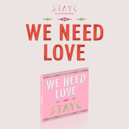 STAYC - WE NEED LOVE, Digipack